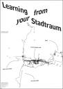 Learning from your Stadtraum (Innenteil)